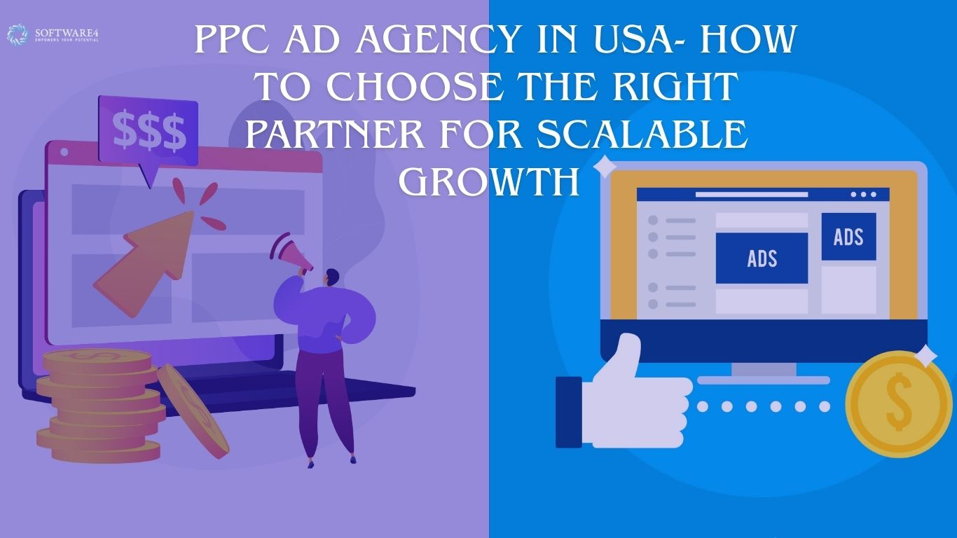 PPC Ad Agency in USA- How to Choose the Right Partner for Scalable Growth