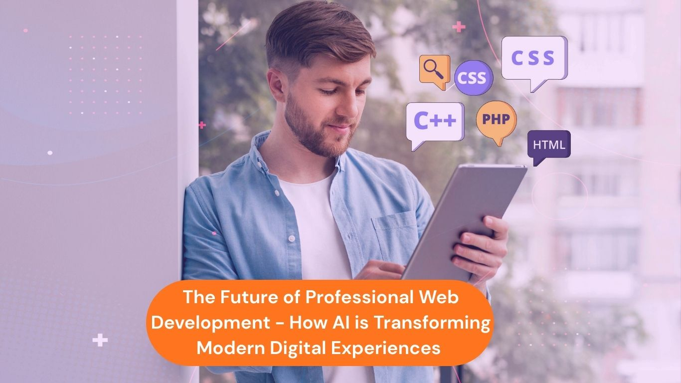 The Future of Professional Web Development